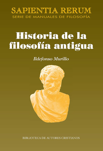 Historia De La Filosofia Antigua - Ildefonso Murillo