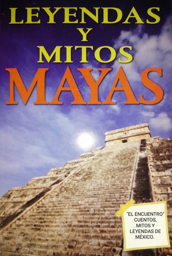 Leyendas Y Mitos Mayas/ Colección Especial De 4 Libros. 