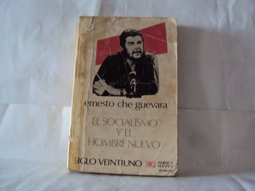 El Socialismo Y El Hombre Nuevo Che Guevara