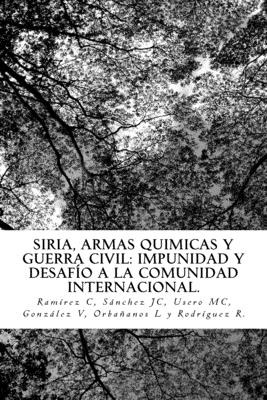 Libro Siria, Armas Quimicas Y Guerra Civil: Impunidad Y D...