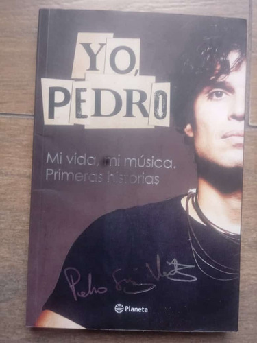 Yo Pedro ( Biografía De Pedro Suarez Vertiz )