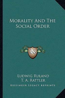 Libro Morality And The Social Order - Ruland, Ludwig