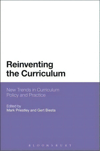 Reinventing The Curriculum, De Mark Priestley. Editorial Bloomsbury Publishing Plc, Tapa Blanda En Inglés