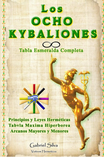 Libro Los Ocho Kybaliones-gabriel Silva