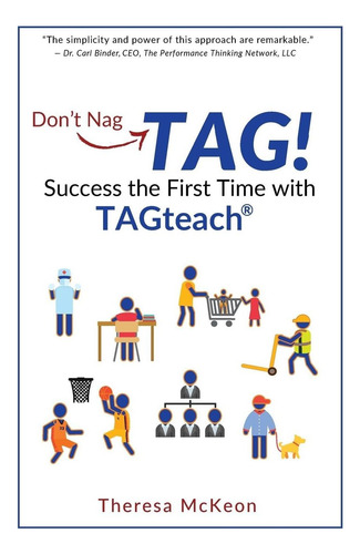 Libro: No Regañes... ¡tag!: Éxito La Primera Vez Con Tagtea