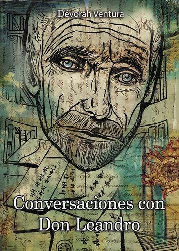 Conversaciones Con Don Leandro, de Ventura , Dévora.., vol. 1. Editorial Punto Rojo Libros S.L., tapa pasta blanda, edición 1 en español, 2015