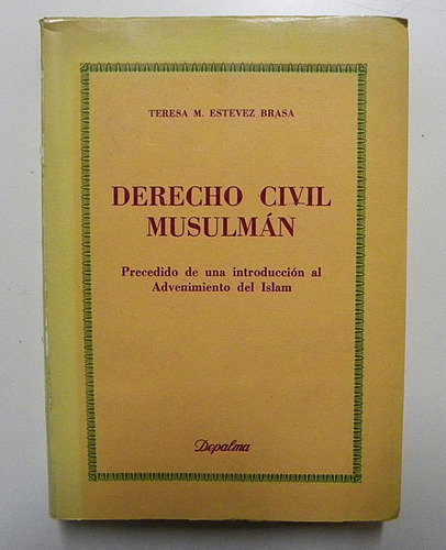 Derecho Civil Musulman - Teresa M. Estevez Brasa