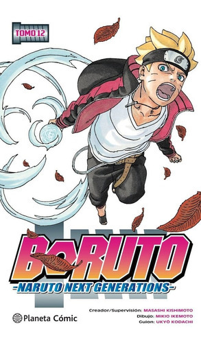 Boruto Nãâº 12, De Kishimoto, Masashi. Editorial Planeta Comic, Tapa Blanda En Español