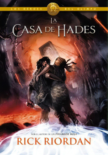 La Casa De Hades - Los Héroes Del Olimpo 4, de Riordan, Rick. Editorial Montena, tapa blanda en español, 2014