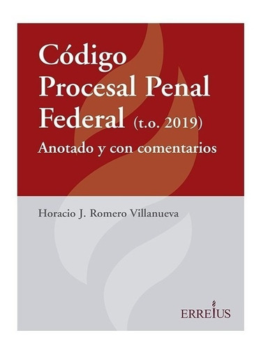 Codigo Procesal Penal Federal Anotado Y Con Comentarios