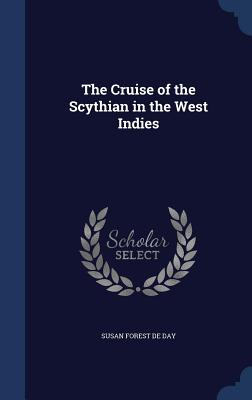 Libro The Cruise Of The Scythian In The West Indies - De ...