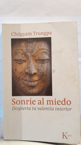 Sonríe Al Miedo. Libro Usado Con Algunas Notas (Usado)