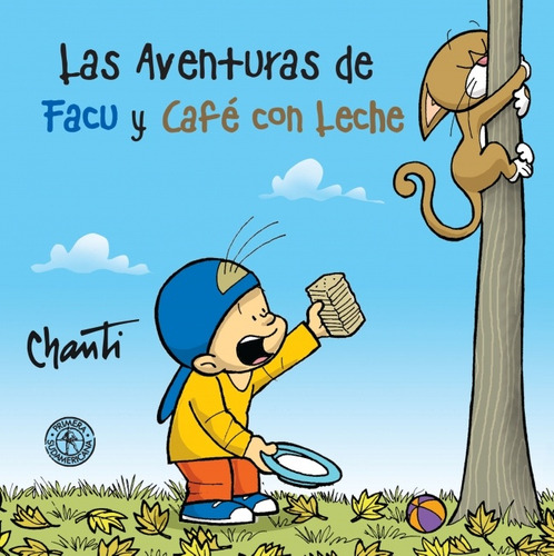 Las Aventuras De Facu Y Café Con Leche - Chanti
