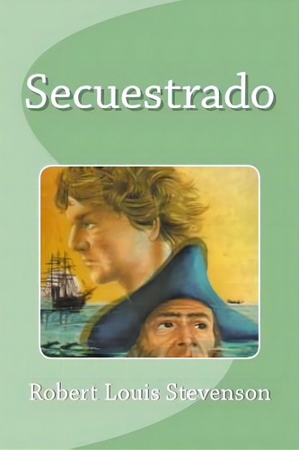 Secuestrado, De Saguez, Edinson. Editorial Createspace, Tapa Blanda En Español