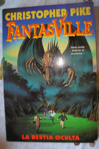 Fantasville. La Bestia Oculta. Christopher Pike