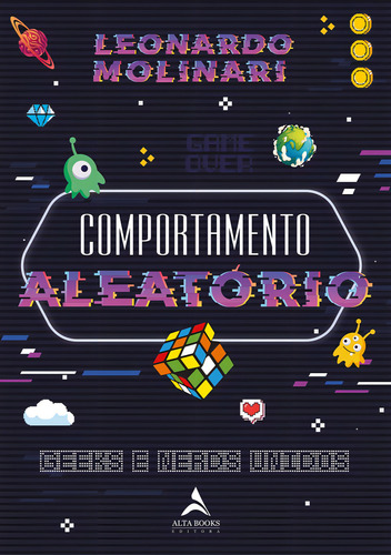 Comportamento aleatório: geeks e nerds unidos, de Molinari, Leonardo. Editorial Starling Alta Editora E Consultoria Eireli, capa mole em português, 2021