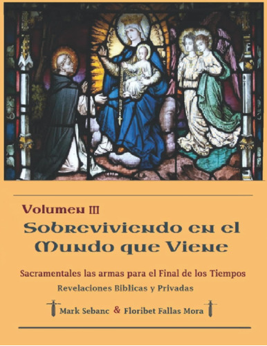 Libro: Sobreviviendo En El Mundo Que Viene.: Sacramentales: 