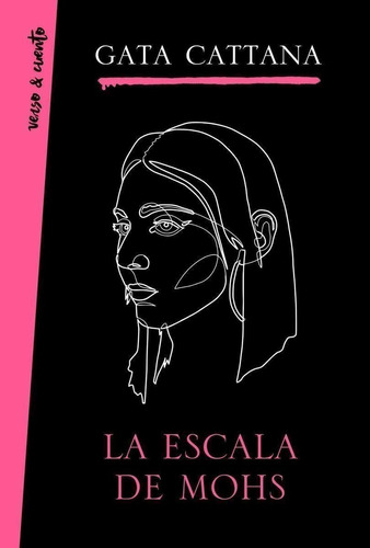Libro: La Escala De Mohs. Gata Cattana. Aguilar