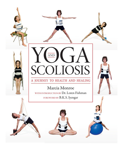 Yoga Para Escoliosis: Salud Y Sanación