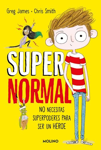Libro Supernormal 1 - No Necesitas Superpoderes Para Ser Un