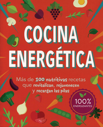 Cook For Health: Cocina Energetica, de Varios autores. Serie Cook For Health: Jugos Editorial Parragon Book, tapa dura en español, 2017
