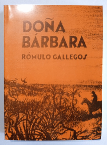 Doña Bárbara / Rómulo Gallegos