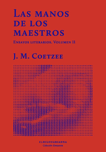 Las Manos De Los Maestros Ii - Coetzee, John Maxwell