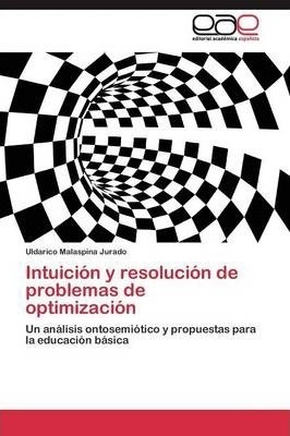 Intuicion Y Resolucion De Problemas De Optimizacion - Mal...