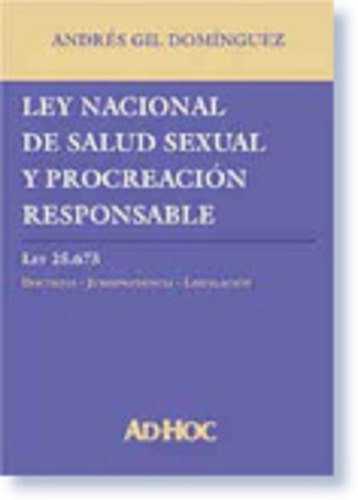 Ley Nacional De Salud Sexual Y Procreación Responsable.