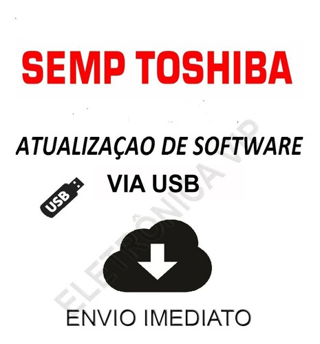 Atualização De Software Para Tv Led Semp Toshiba Dl3277i(a)