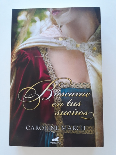 Libro.  Búscame En Tus Sueños - Caroline March.