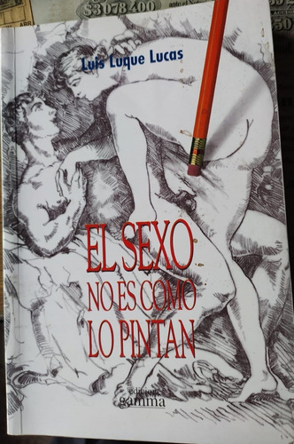 El Sexo No Es Como Lo Pintan