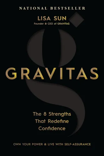 Libro: Gravitas: Las 8 Fortalezas Que Redefinen La Confianza