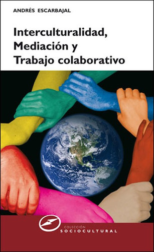 Libro Interculturalidad, Mediacion Y Trabajo