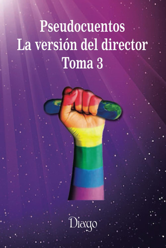 Libro: Pseudocuentos: La Versión Del Director. Toma 3 (spani