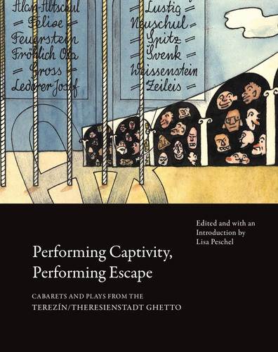 Libro: Performing Captivity, Performing Escape: Cabarets And