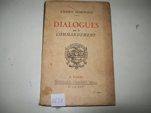 Dialogues Sur Le Commandement · Andre Maurois