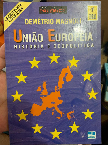 Livro: União Européia - Demétrio Magnoli