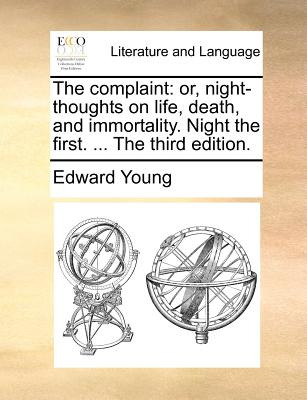 Libro The Complaint: Or, Night-thoughts On Life, Death, A...
