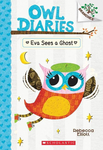 Eva Sees A Ghost - Owl Diaries Kel Ediciones 