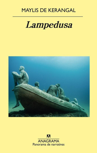 Lampedusa, De De Kerangal, Maylis. Editorial Anagrama S.a., Tapa Blanda En Español