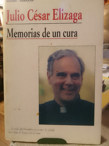 Memorias De Un Cura Julio César Elizaga