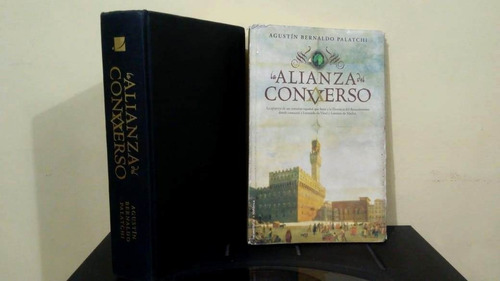 La Alianza Del Converso - Agustín Bernaldo Palatchi (2010)
