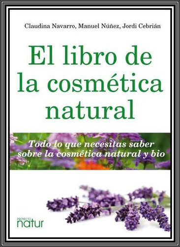 El Libro De La Cosmetica Natural / Varios Autores