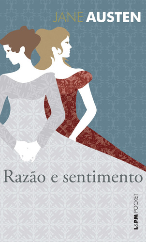 Razão e sentimento, de Austen, Jane. L&PM Pocket (1040), vol. 1040. Editorial LPM, capa mole em português, 2012