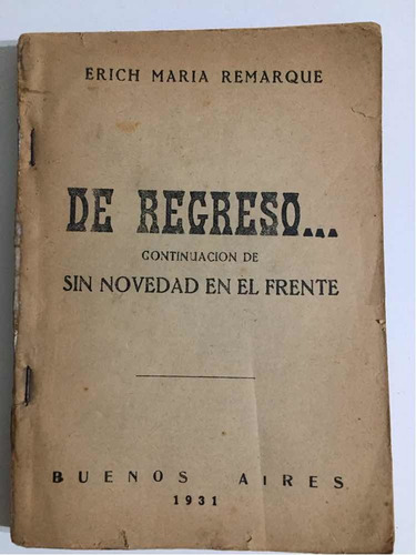 De Regreso...  Erich María Remarque (ejemplar Único)