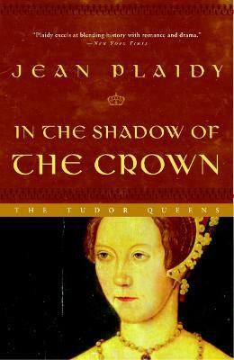 In The Shadow Of The Crown - Jean Plaidy