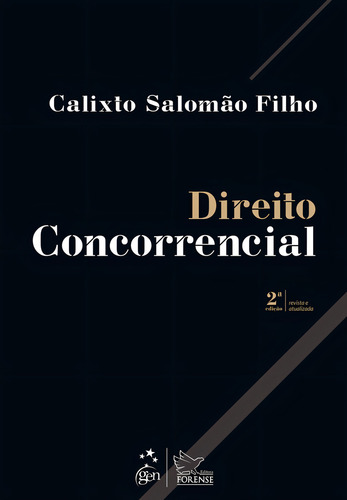 Direito Concorrencial, De Calixto Salomao Filho., Vol. 1. Editorial Editora Forense, Capa Mole, 2ª Edição Em Português, 2021
