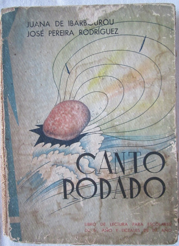 Antiguo Libro Canto Rodado J De Ibarbourou Y J Pereira 