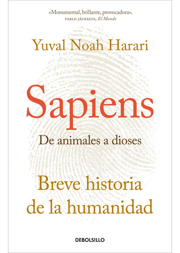 Sapiens. De Animales A Dioses. Yuval Noah Harari